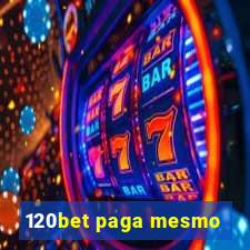 120bet paga mesmo